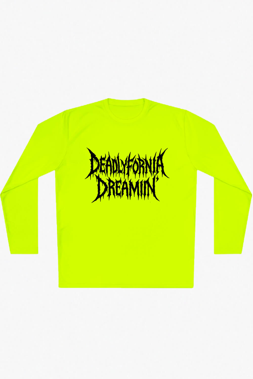 Neon green long-sleeve shirt with black text on a white background. Deadlyfornia dreamin' death metal logo style with cowboycore, western ravers vibes.